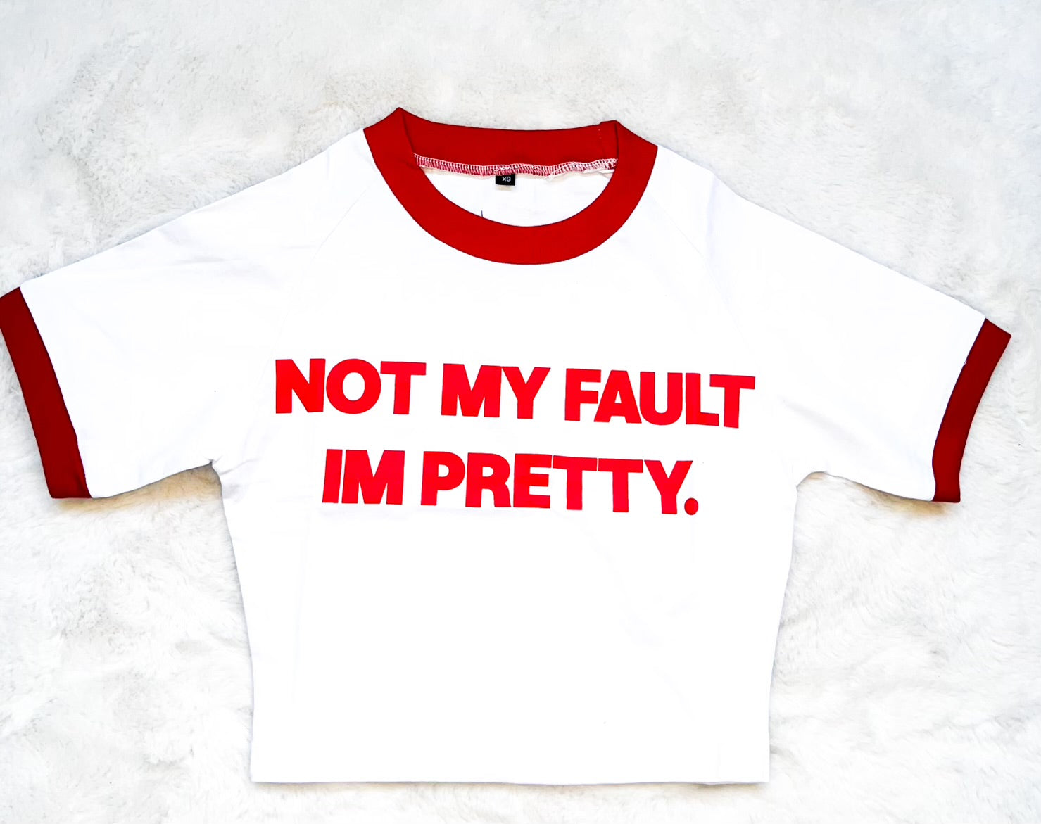 "Not My Fault I'm Pretty" Crop Top